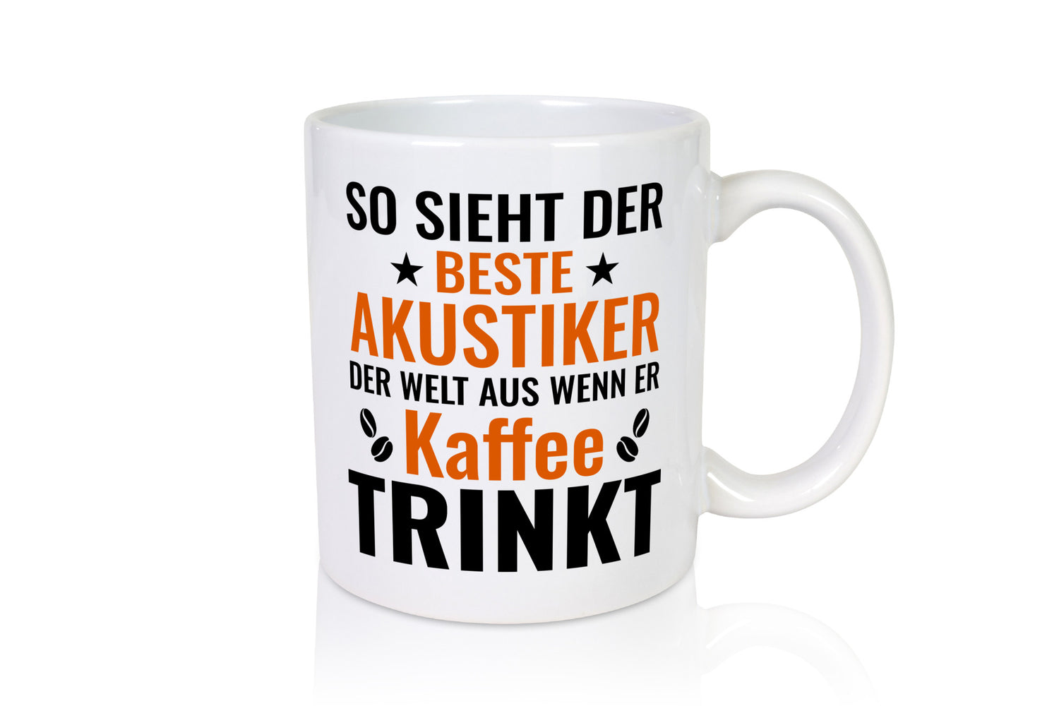 Kaffee trinkt: Akustiker | Akustik Hörgeräteakustik Humor Geschenkidee Tasse