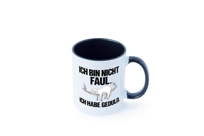 Ich bin nicht faul | Geduld witziger Spruch Muffel Geschenk Humor Geschenkidee Tasse