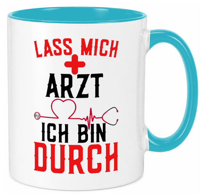 Arzt | Lass mich durch Herz Doktor Krankenhaus Puls Humor Geschenkidee Tasse