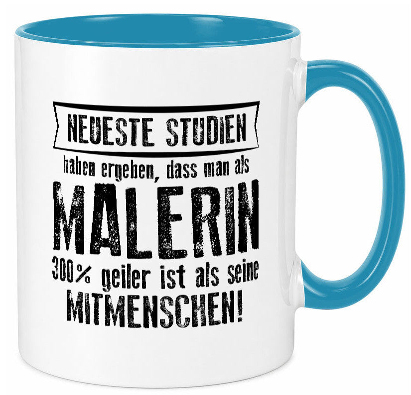 Neuste Studien: Malerin | Malerinnen lustig Humor Geschenkidee Geschenk Tasse