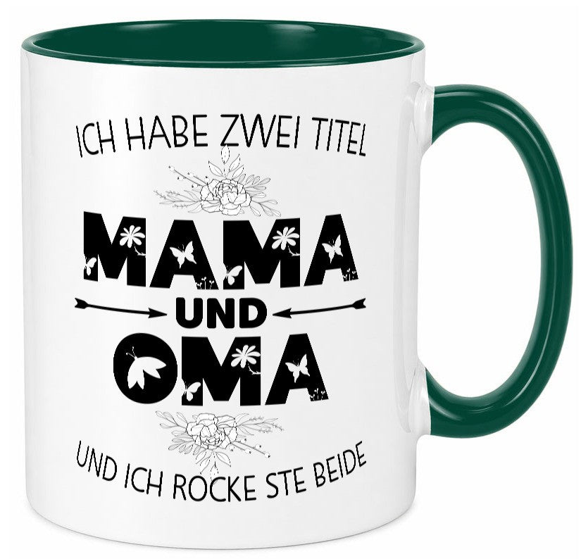 Ich hab zwei Titel mama und Oma | großmutter lustiger Spruch Geschenk Familie Tasse