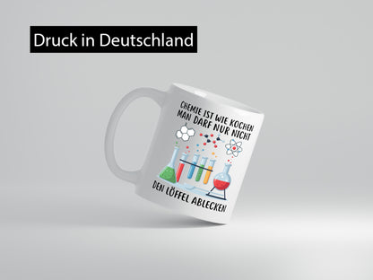 Chemie ist wie Kochen | lustiger Spruch Geschenk Humor Geschenkidee Tasse