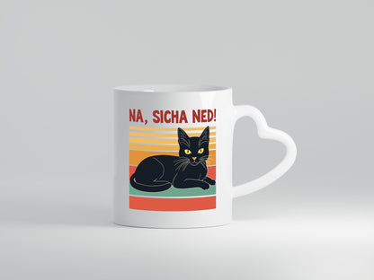 Na sicha ned! | Schwarze Katze Müde Humor Tierliebhaber Geschenkidee Tasse