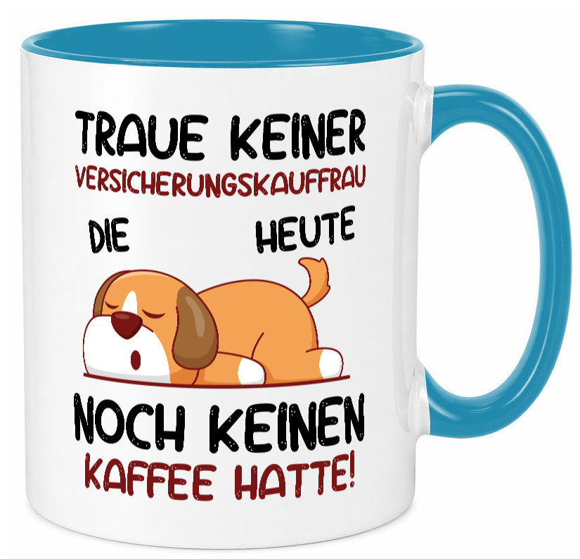 Traue keiner Versicherungskauffrau | Kauffrau Geschenk Humor Geschenkidee