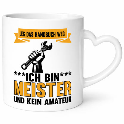 Leg das handbuch weg ich bin meister kein Amateur Geschenk Humor Geschenkidee