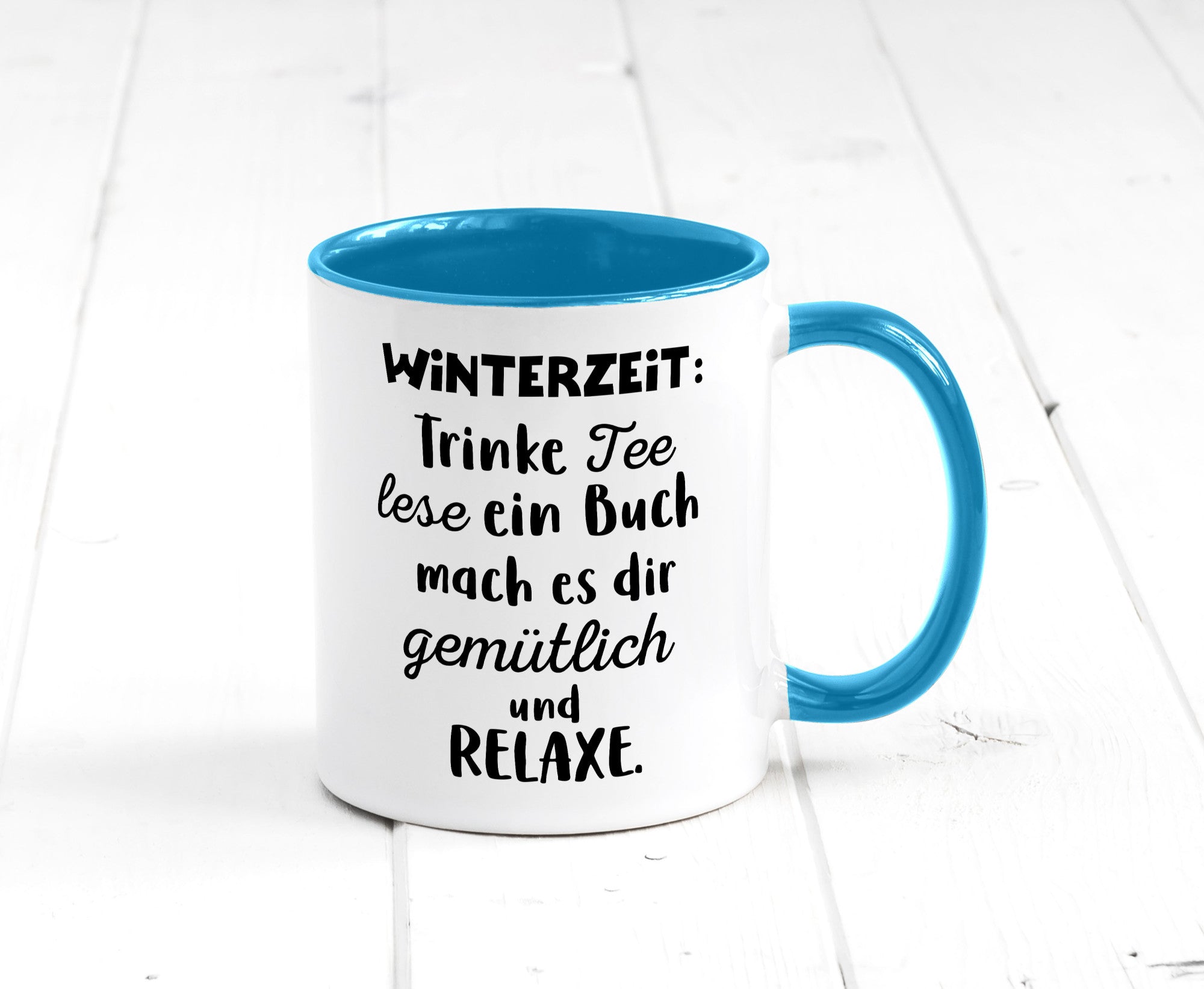 Winterzeit Trinke Tee und mach es dir Gemütlich Geschenkidee Humor Tasse