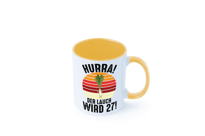 Hurra der lauch wird 27 | 27. Geburtstag Ehrentag Humor Geschenkidee Tasse