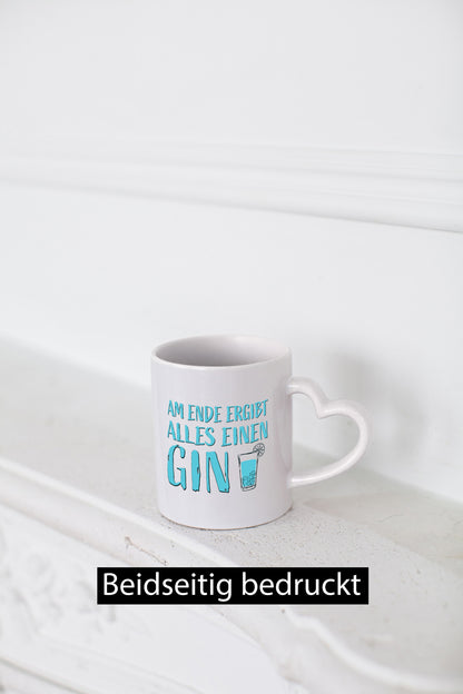 Am Ende ergibt alles einen Gin| Glas Geschenkidee Humor Tasse