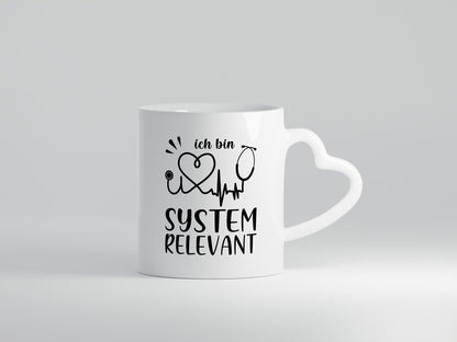 Systemrelevant | Herzschlag Stethoskop Herz Humor Geschenkidee Tasse