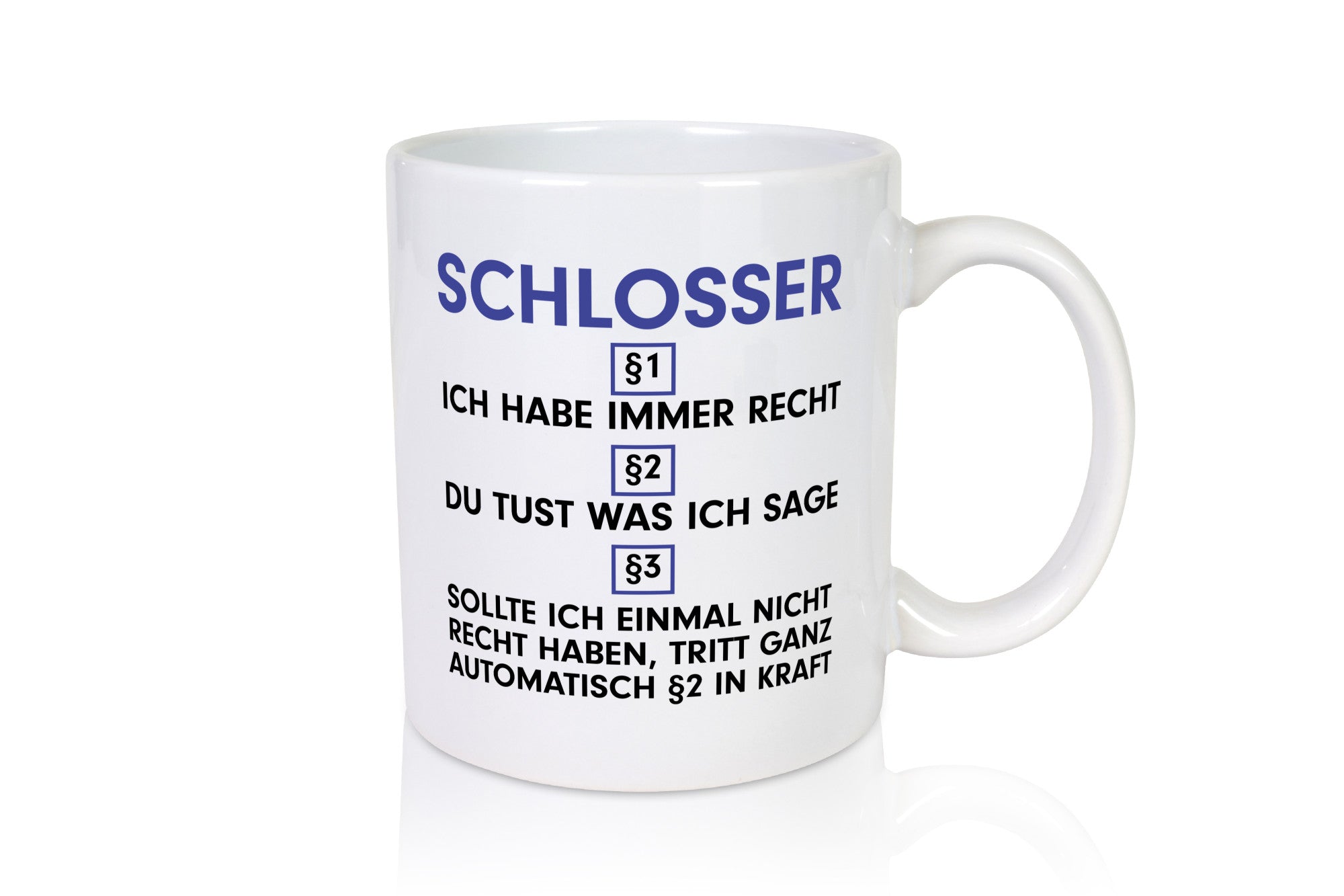Ich habe immer Recht Schlosser | Beruf Schlosserei v2 Humor Arbeit Kollegen