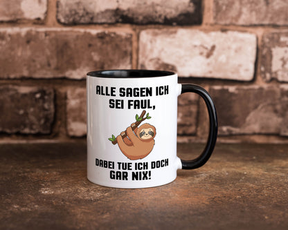 Alle sagen ich sei Faul | Faultier bin nicht Geschenkidee Tierliebhaber Humor