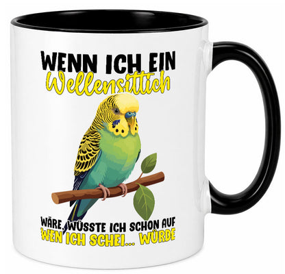 Wellensittich | Vogelbesitzer Humor Geschenkidee Tasse