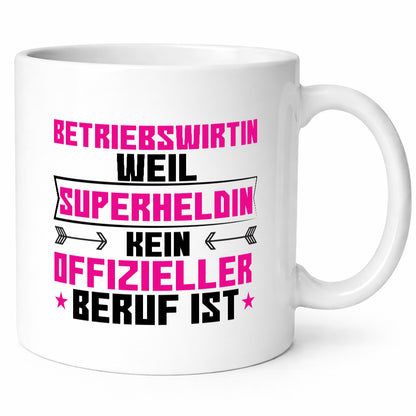 Superheldin Betriebswirtin | Betriebswirtschaft Geschenkidee Humor Tasse