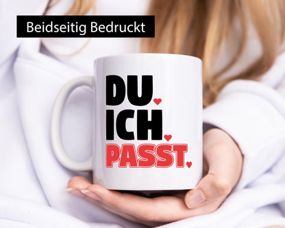 Ich. Du. Passt. | Pärchen Tasse Herzen Liebe Spruch lustig Humor Geschenkidee