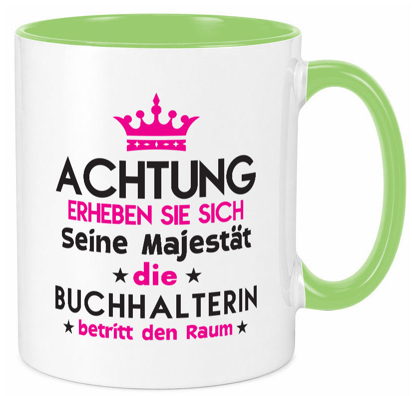 Seine Majestät Buchhalterin | Buchhaltung Humor Geschenkidee Tasse