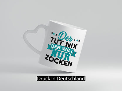 Der tut nix will nur Zocken | Gamer Zocker lustig Humor Geschenkidee Geschenk