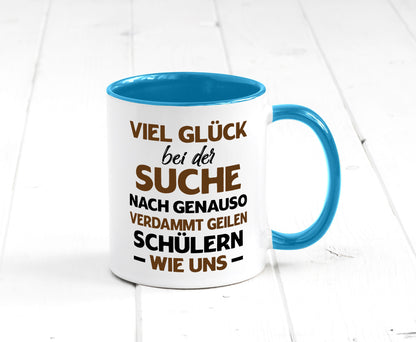 Viel glück | Geile schüler Schule Beste Lehrerin lustig Humor Geschenkidee