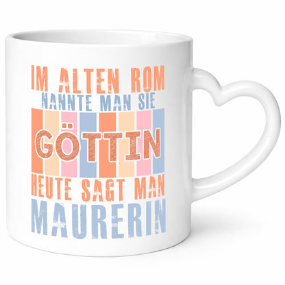 Heute sagt man: Maurerin lustiger Spruch Geschenk Humor Geschenkidee Tasse