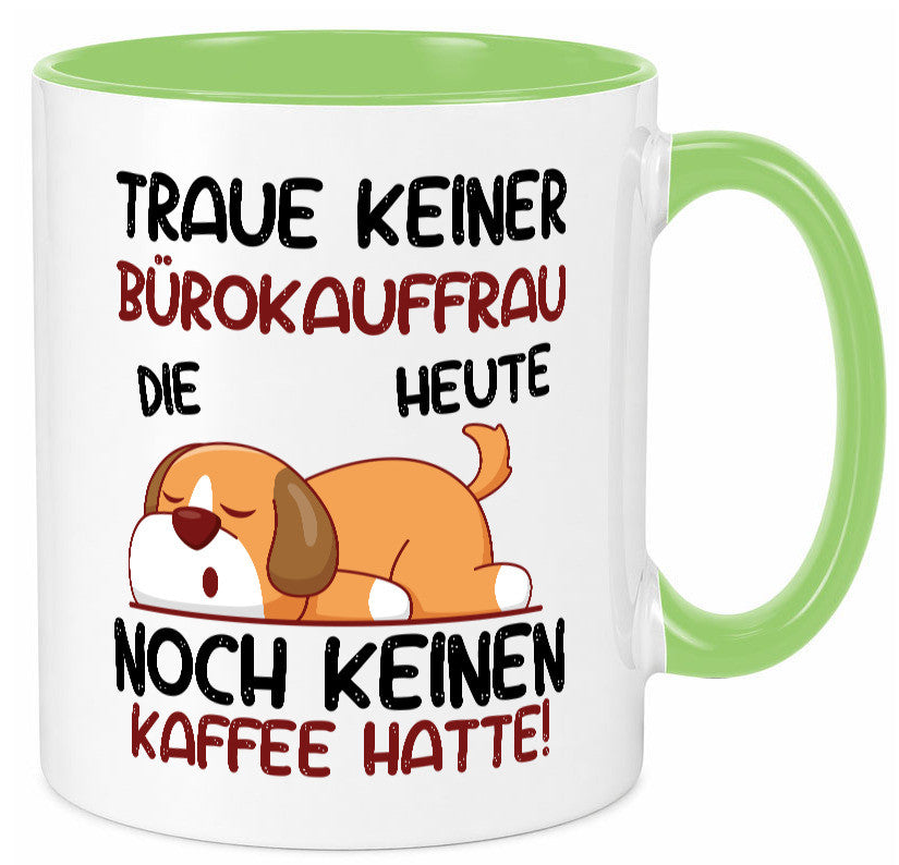 Traue keiner Bürokauffrau | Kauffrau lustig Arbeit Kollegen Büro Geschenk Tasse