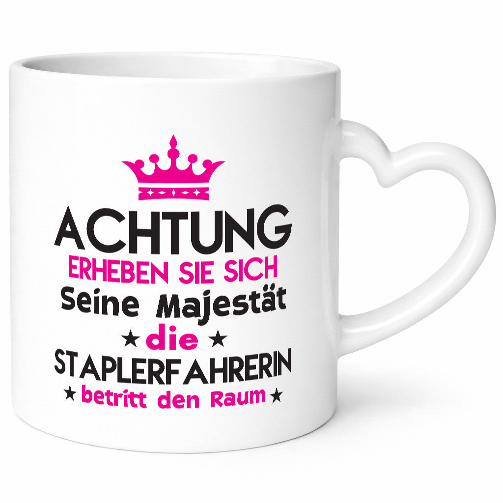 Seine Majestät Staplerfahrerin | Gabelstapler Humor Geschenkidee Tasse