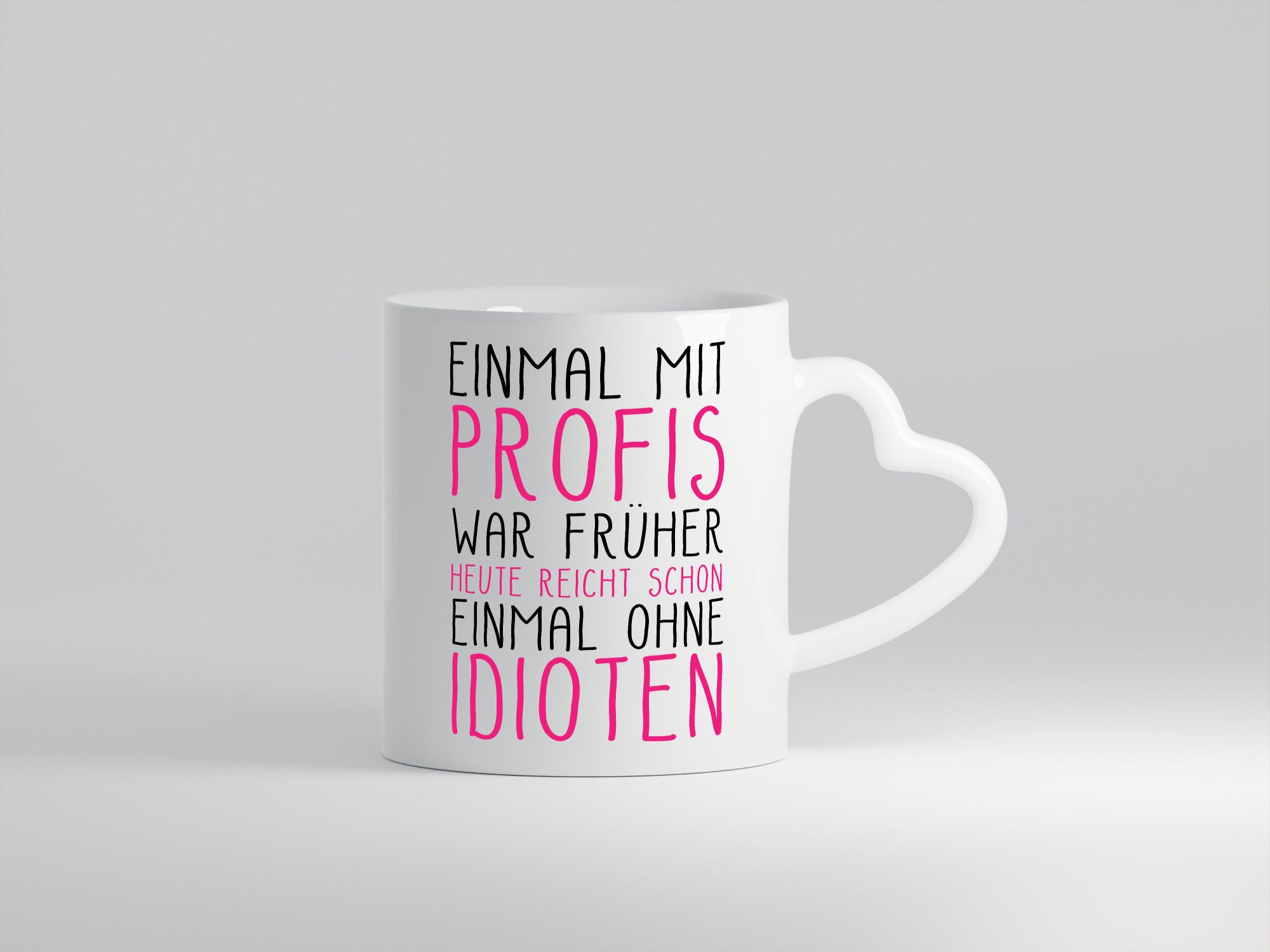 Einmal ohne Idioten Geschenkidee Humor Tasse