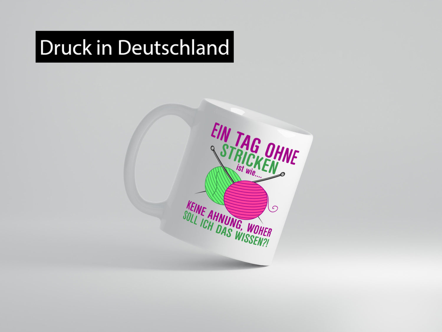 Ein Tag ohne Stricken | Strickzubehör Hobbystrickerin Geschenk Humor