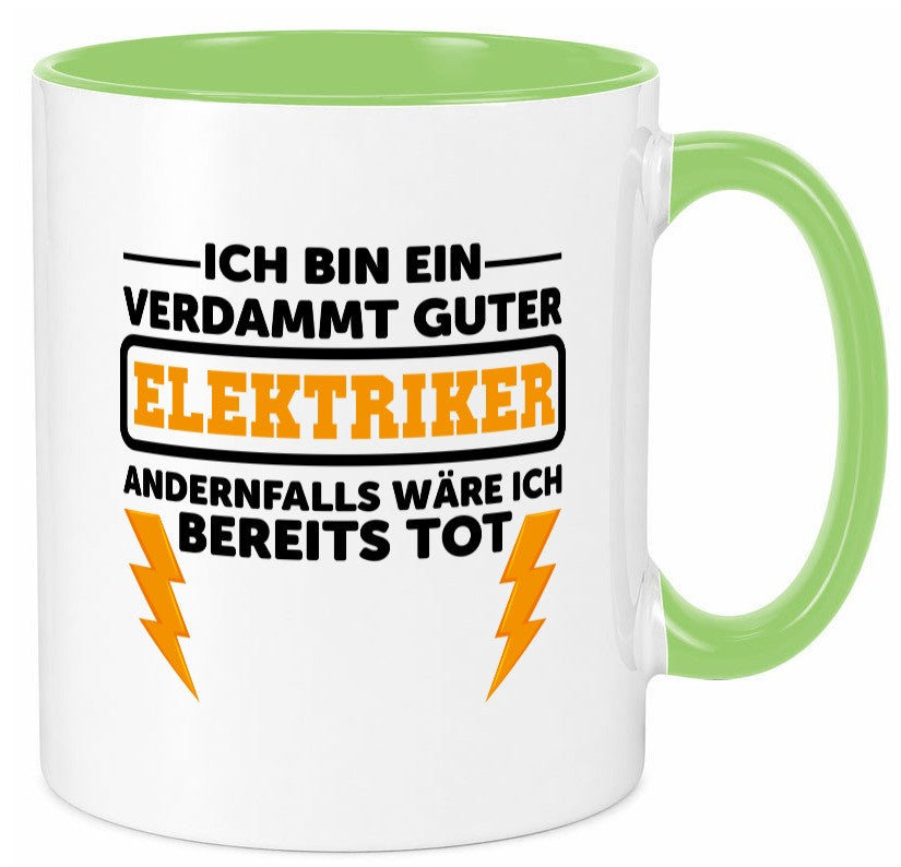 Verdammt guter Elektriker | Beruf Tasse Arbeitswelt lustig Arbeit Kollegen Büro
