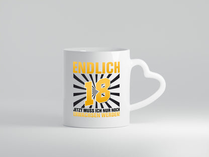 Endlich 18 Geschenkidee Humor Tasse