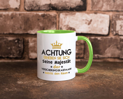 Seine Majestät Versicherungskaufmann | Kaufmann Geschenkidee Humor Tasse