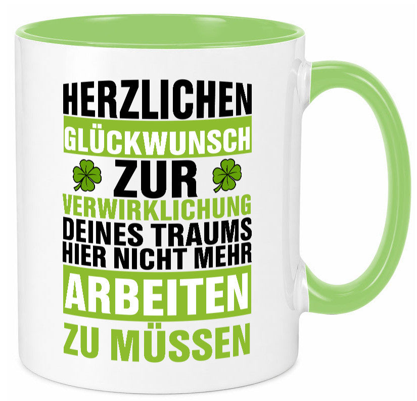Verwirklichung deiner Träume | Stellenwechel Kollege Humor Arbeit Kollegen Büro