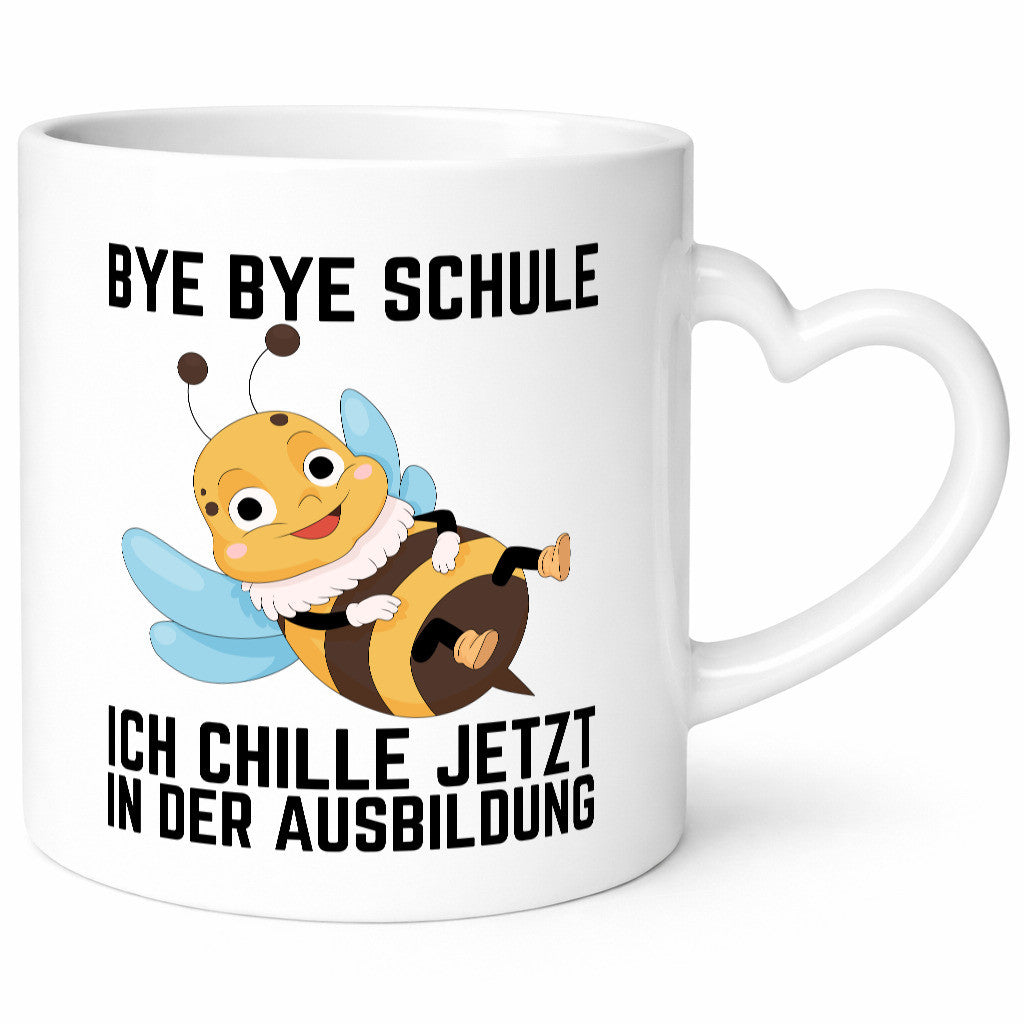Bye Schule ich chill jetzt in der Ausbildung | Hauptschule Humor Geschenkidee