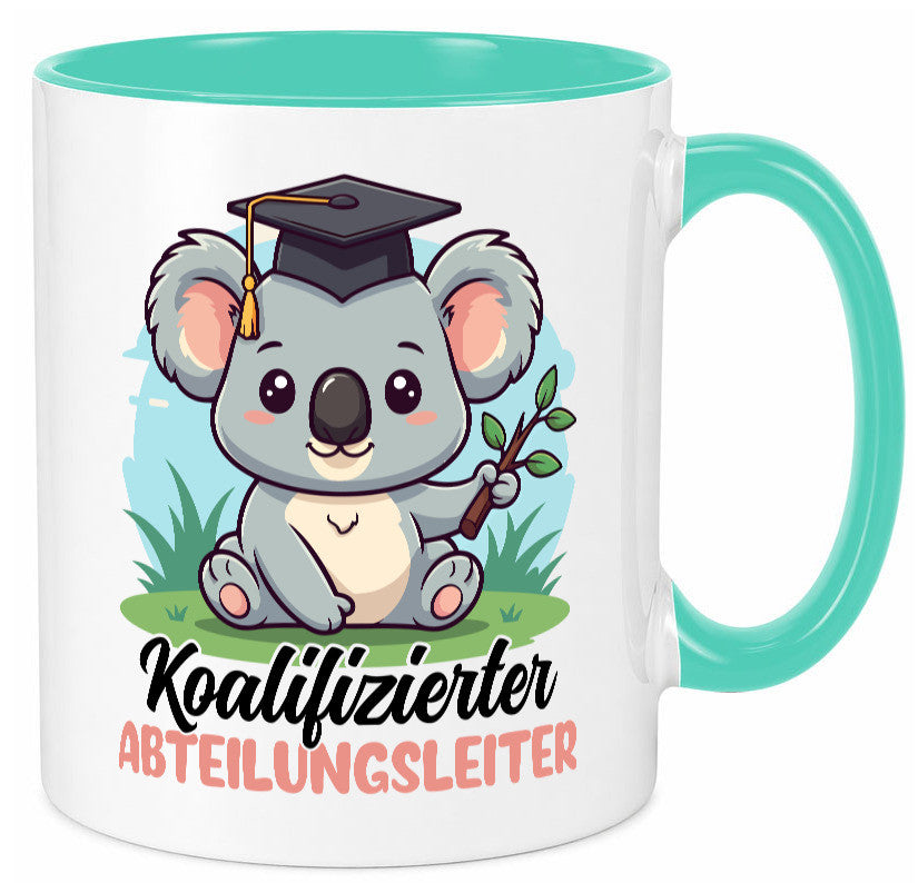 Koalifizierter Abteilungsleiter| Führungskraft Geschenk Humor Geschenkidee Tasse