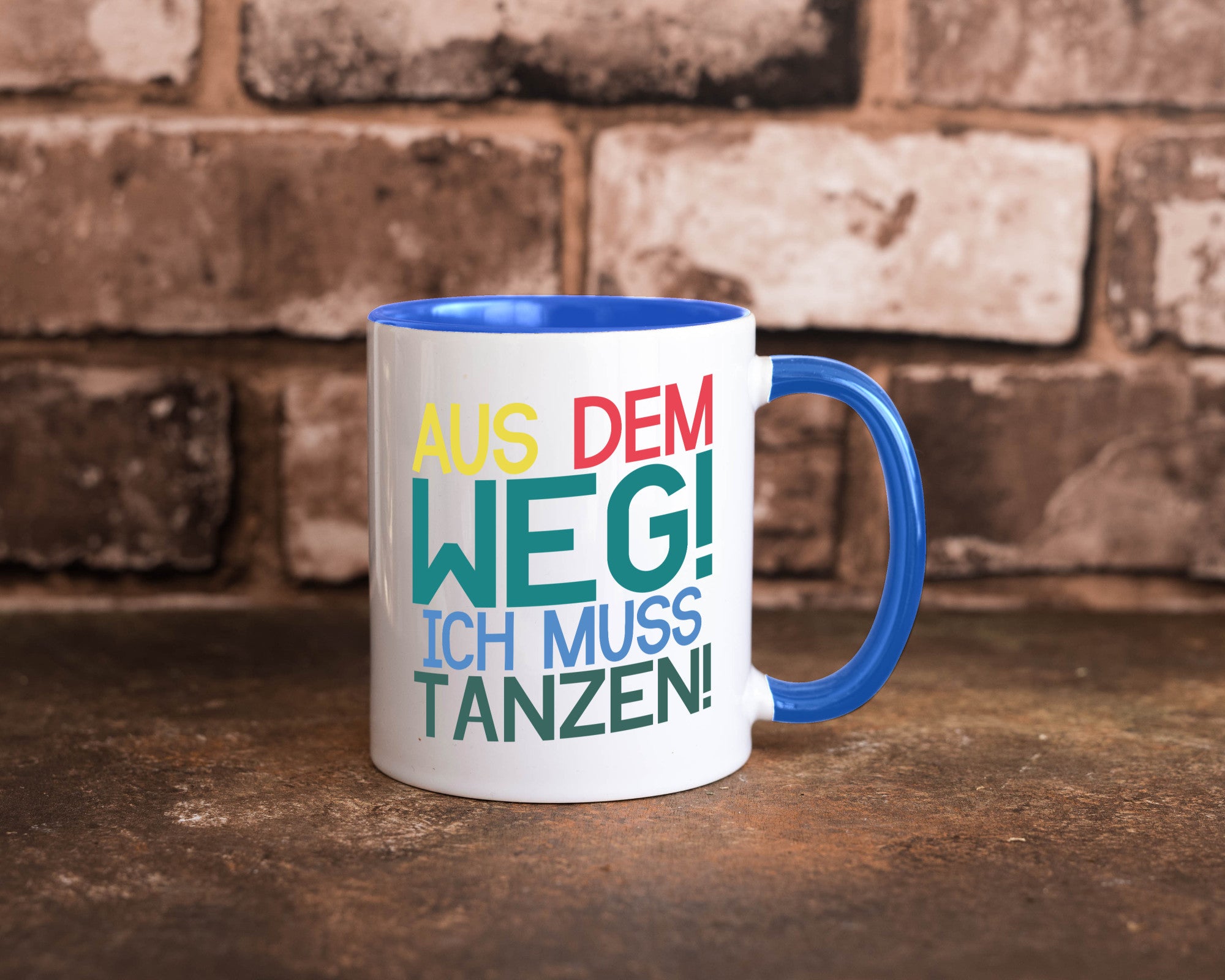 Aus dem Weg ich muss tanzen | Party Rausch Dancen Geschenkidee Humor Tasse