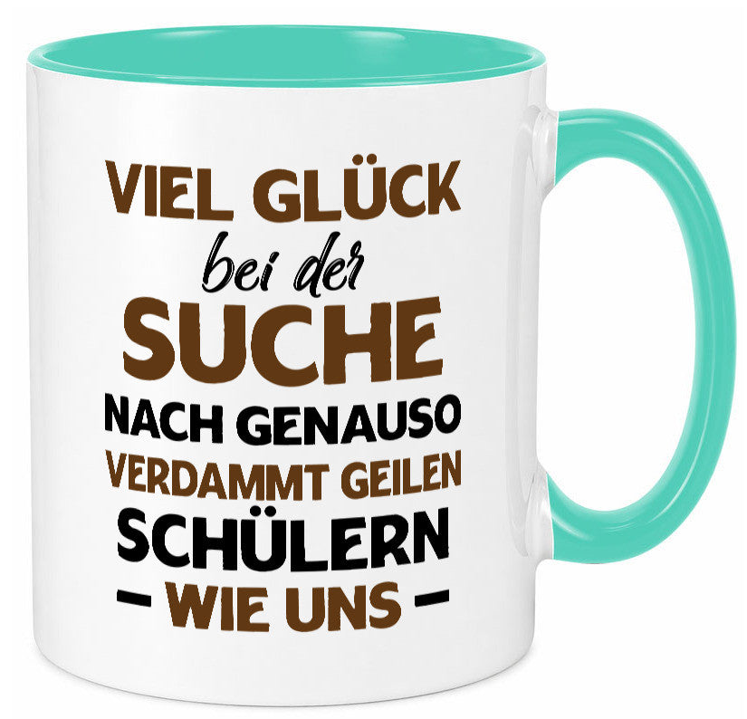 Viel glück | Geile schüler Schule Beste Lehrerin lustig Humor Geschenkidee