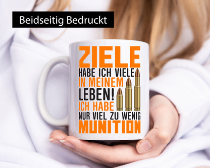 Zu wenig Munition | Ziele Jäger Schütze Geschenk Humor Geschenkidee lustiger