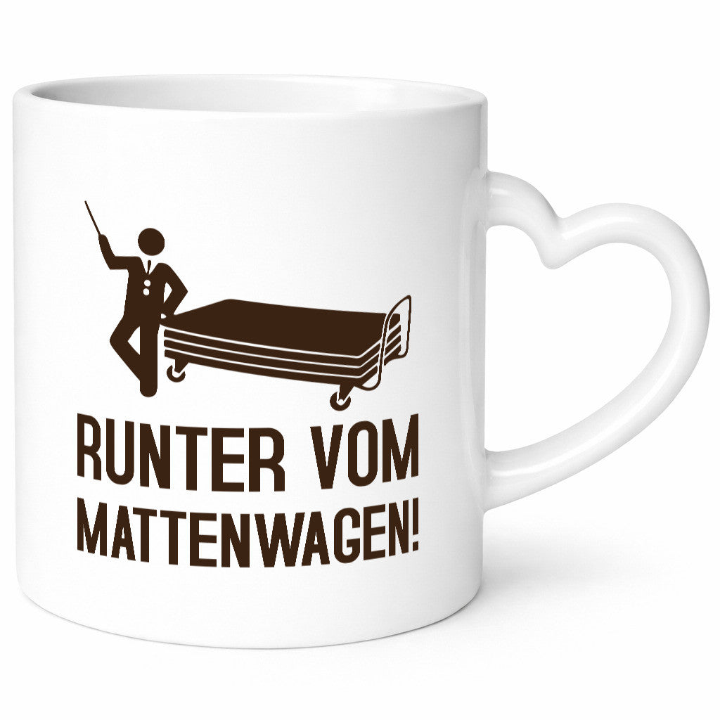 Runter vom Mattenwagen | Mensch lustig Humor Geschenkidee Geschenk Tasse