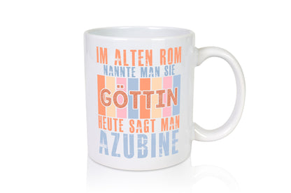 Heute sagt man: Azubine | Ausbildung Lehre Lehrling Humor Geschenkidee Tasse