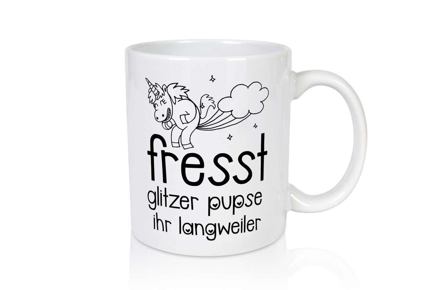 Fresst die glitzer Pupse | Einhorn Ihr Langweiler Geschenk Humor Geschenkidee