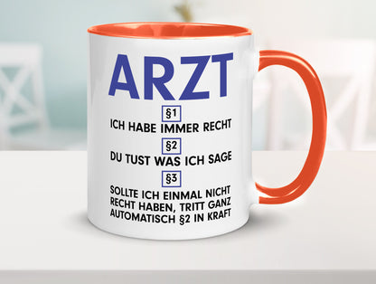 Ich habe immer Recht Arzt | Medizin Doktor Facharzt v2 Humor Geschenkidee Tasse
