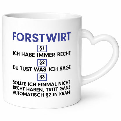 Ich habe immer Recht Forstwirt | Waldarbeiter v2 lustiger Spruch Geschenk