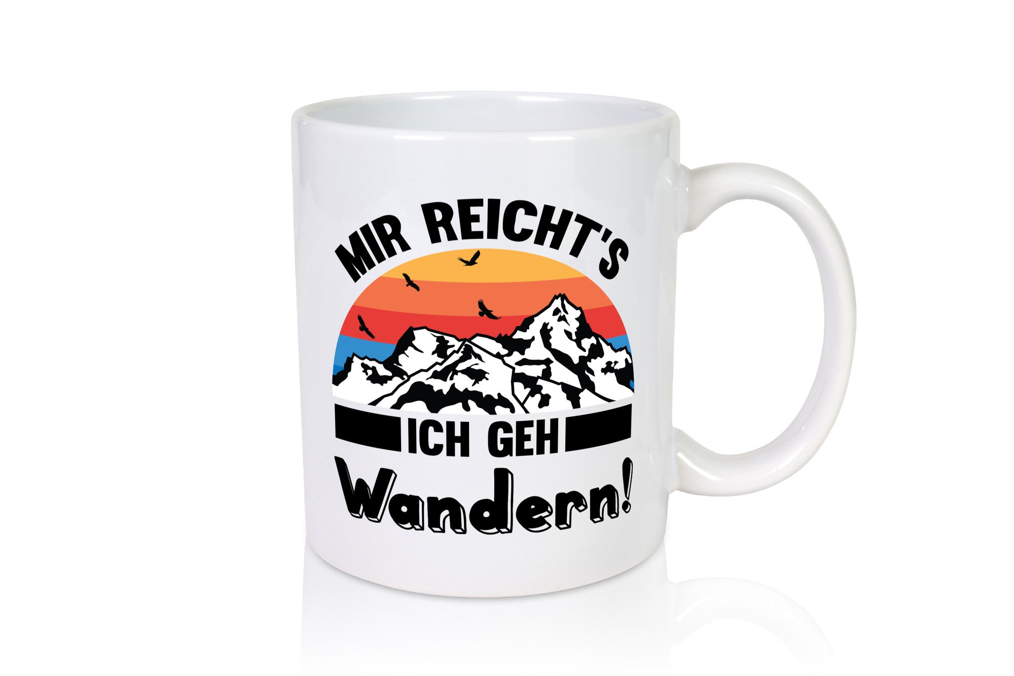Mir reichts ich geh Wandern | Berge Laufen Natur Humor Geschenkidee Tasse