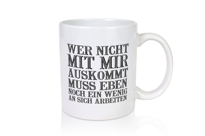 Wer nicht mit mir auskommt | Männer Kollege Mitarbeiter lustig Arbeit Kollegen