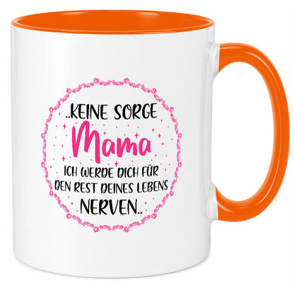 Ich nerve meine Mama für immer | Muttertag Geschenkidee Familie Humor Tasse