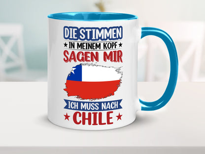 Chile | Urlaub Stimmen in meinem Kopf Traumland Geschenkidee Humor Tasse