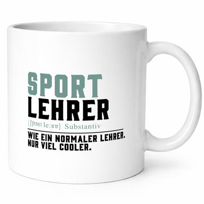 Sportlehrer | Lehrer Unterricht Lieblingslehrer Humor Geschenkidee Tasse