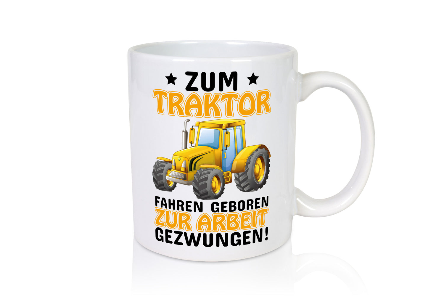 Zum Traktor fahren geboren lustig Humor Geschenkidee Geschenk Tasse