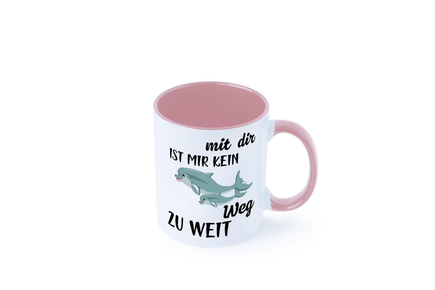 Mir dir ist kein weg zu weit | Delphin Beste Freunde Humor Geschenkidee Tasse
