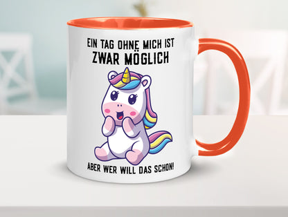 Ein Tag ohne mich ist möglich | süßes Einhorn Comic Geschenk Humor Geschenkidee
