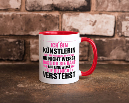 Löse Probleme: Künstlerin | Kunst v2 Geschenkidee Humor Tasse