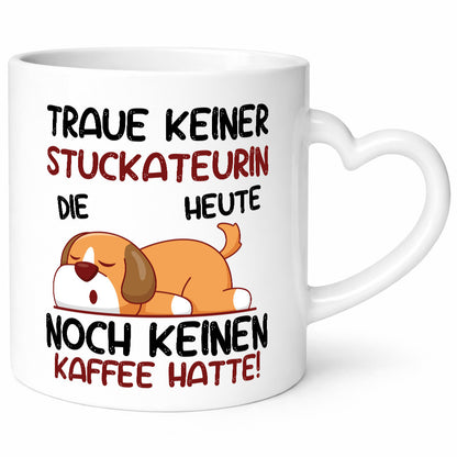 Traue keiner Stuckateurin | Innenausbau lustig Humor Geschenkidee Geschenk Tasse